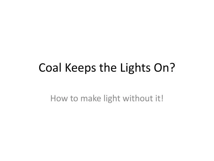 coal keeps the lights on