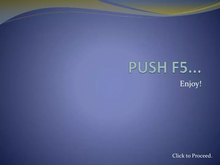 push f5