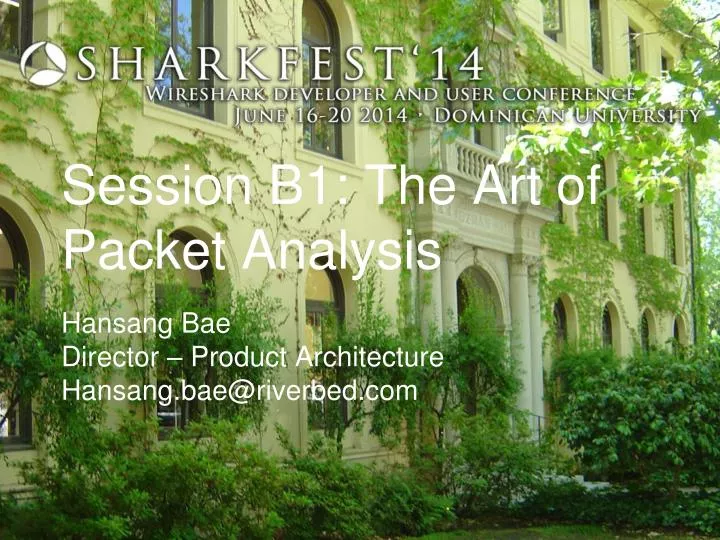 session b1 the art of packet analysis