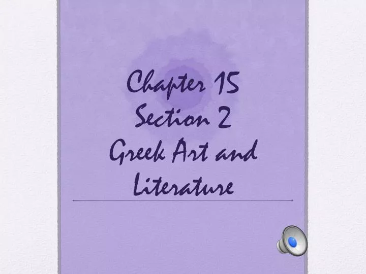 chapter 15 section 2 greek art and literature