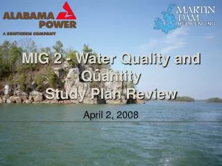 MIG 2 - Water Quality and Quantity Study Plan Review