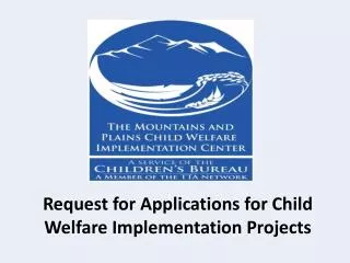 Request for Applications for Child Welfare Implementation Projects