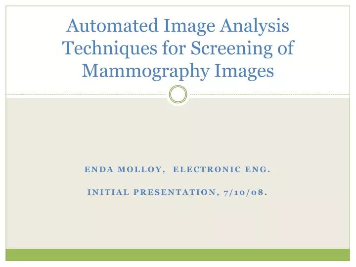 automated image analysis techniques for screening of mammography images