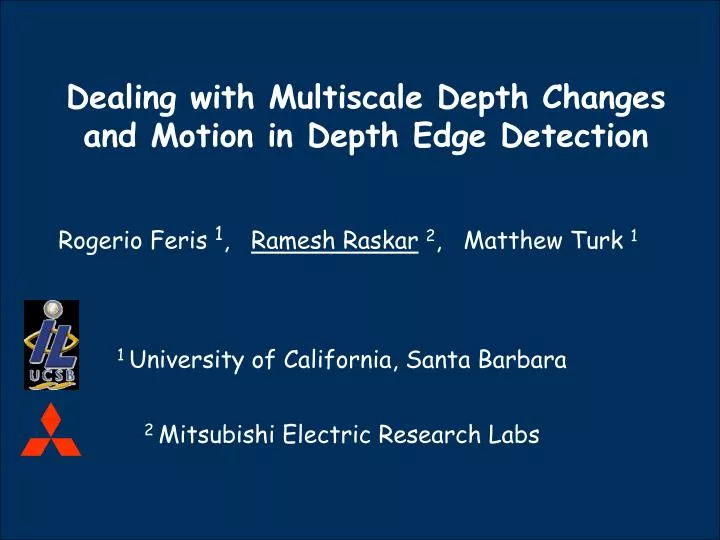 dealing with multiscale depth changes and motion in depth edge detection
