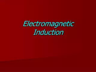 Electromagnetic Induction