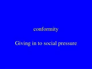 conformity