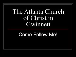 The Atlanta Church of Christ in Gwinnett