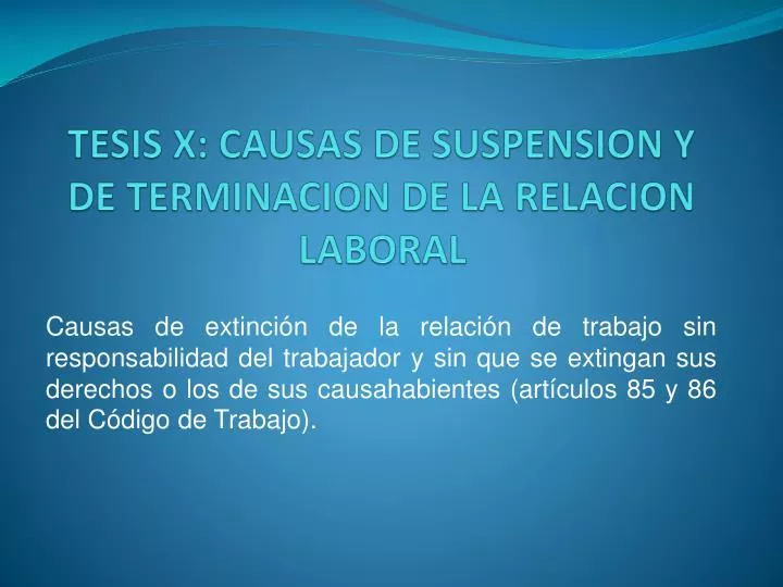 tesis x causas de suspension y de terminacion de la relacion laboral