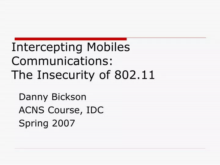 intercepting mobiles communications the insecurity of 802 11