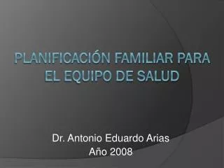 dr antonio eduardo arias a o 2008