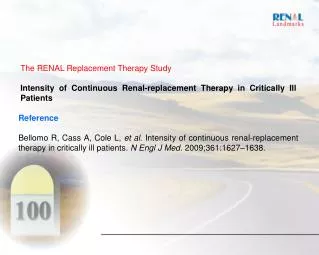 The RENAL Replacement Therapy Study