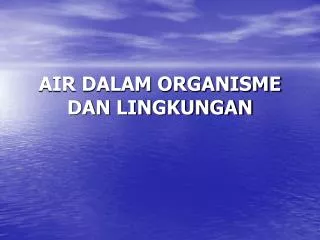 air dalam organisme dan lingkungan