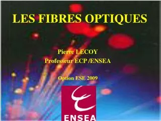 les fibres optiques