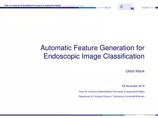 Automatic Feature Generation for Endoscopic Image Classification