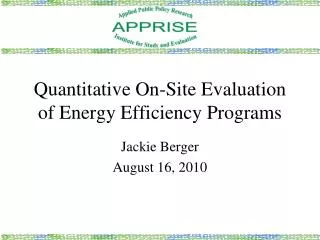 Quantitative On-Site Evaluation of Energy Efficiency Programs