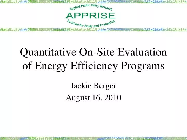 quantitative on site evaluation of energy efficiency programs