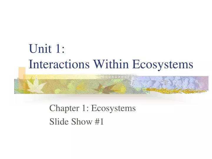unit 1 interactions within ecosystems