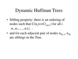 Dynamic Huffman Trees