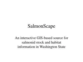 SalmonScape