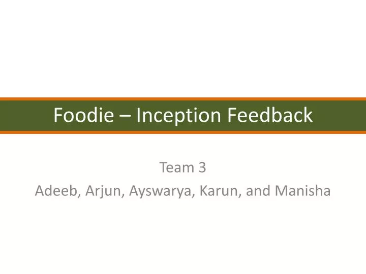foodie inception feedback