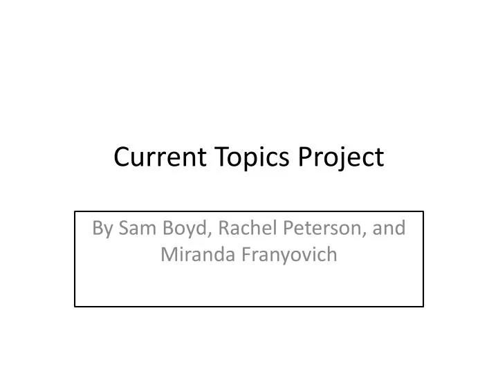 current topics project