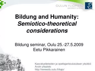 Bildung and Humanity: Semiotico-theoretical considerations