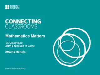 Mathematics Matters Xu Jiangyong Math Education in China #Maths Matters