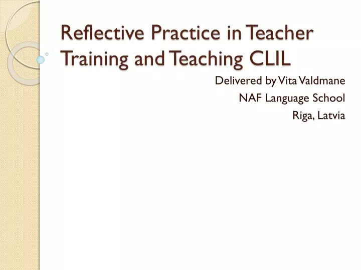 reflective practice in teacher training and teaching clil