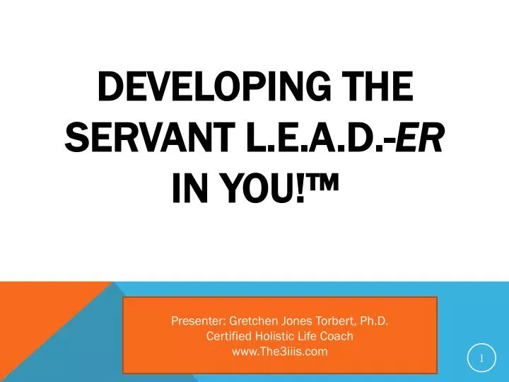 developing the servant l e a d er in you