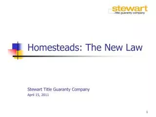 Homesteads: The New Law