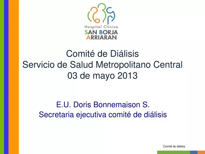 comit de di lisis servicio de salud metropolitano central 03 de mayo 2013