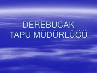 derebucak tapu m d rl