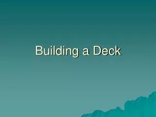 Building a Deck