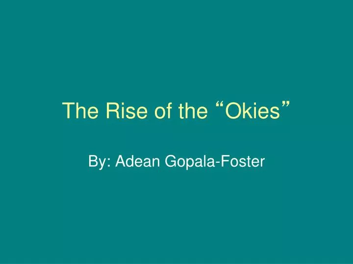 the rise of the okies