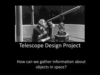 Telescope Design Project