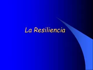 la resiliencia
