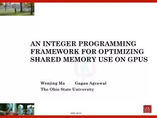 AN INTEGER PROGRAMMING FRAMEWORK FOR OPTIMIZING SHARED MEMORY USE ON GPUS