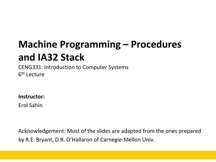 machine programming procedures and ia32 stack ceng331 introduction to computer systems 6 th lecture