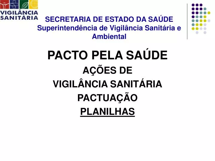 secretaria de estado da sa de superintend ncia de vigil ncia sanit ria e ambiental