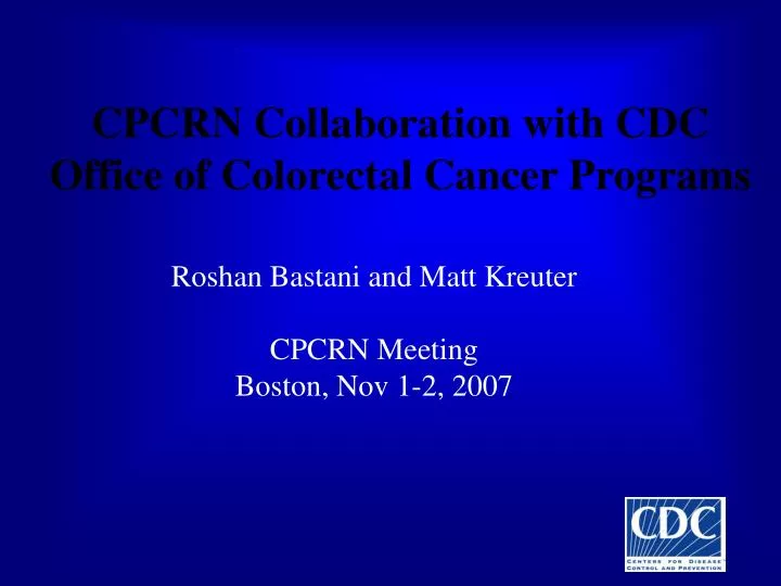 cpcrn collaboration with cdc office of colorectal cancer programs