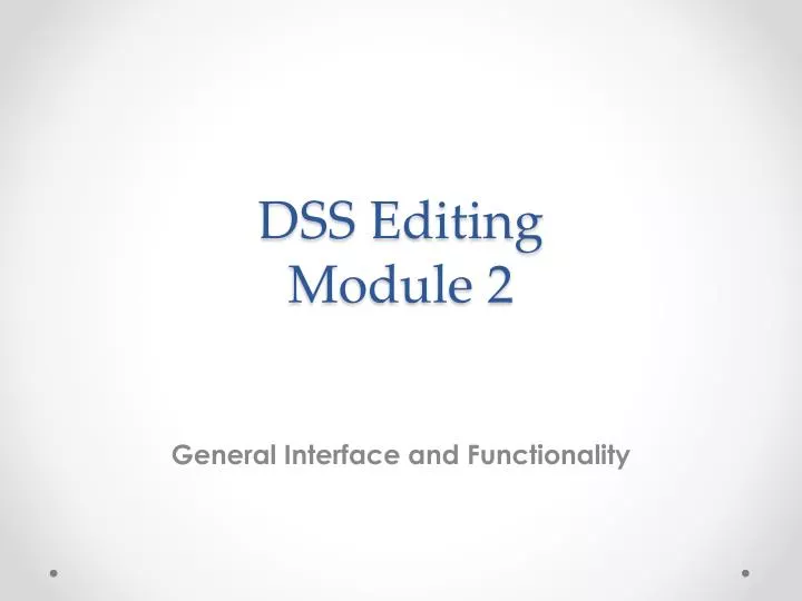 dss editing module 2