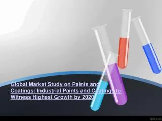Paints and Coatings Market Research Report and Global Foreca