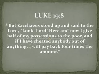LUKE 19:8