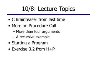 10/8: Lecture Topics