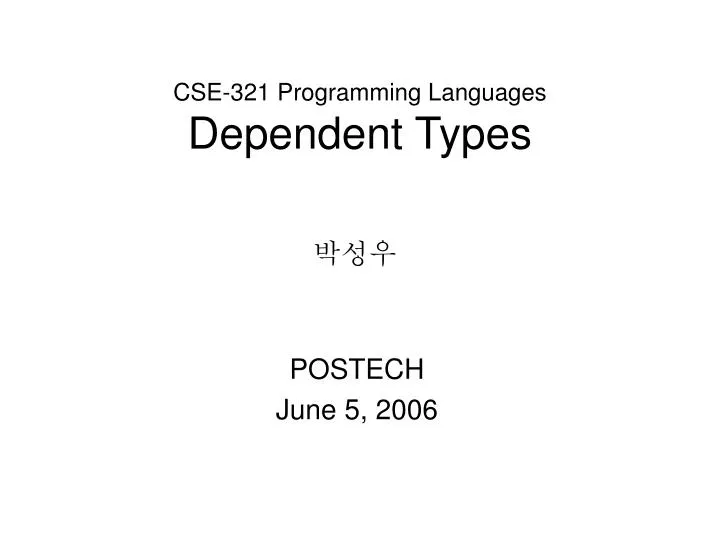 cse 321 programming languages dependent types