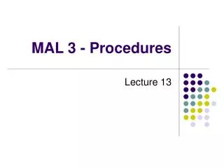 MAL 3 - Procedures