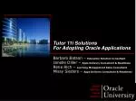 Tutor 11i Solutions For Adopting Oracle Applications - slide 1