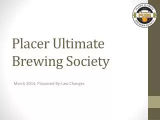 Placer Ultimate Brewing Society