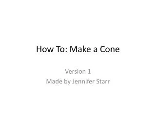How To: Make a Cone
