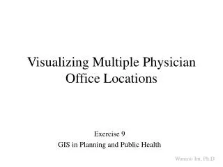 Visualizing Multiple Physician Office Locations